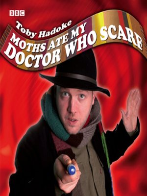 cover image of Moths Ate My Doctor Who Scarf
